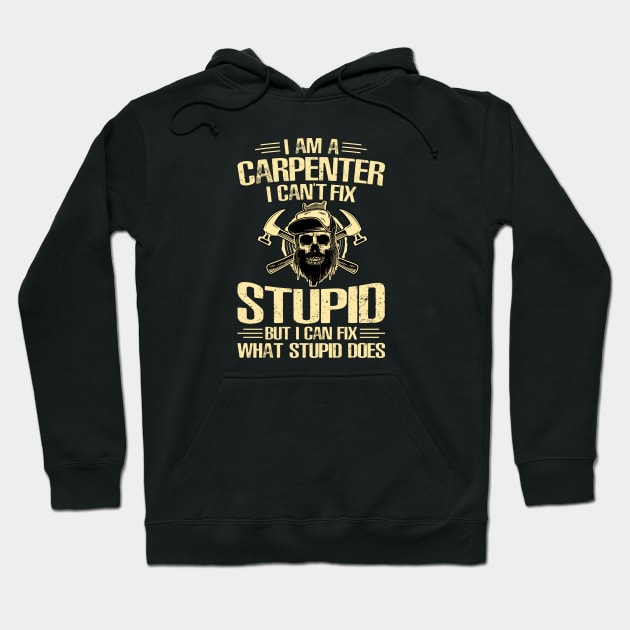 I am a Carpenter Hoodie by Marioma